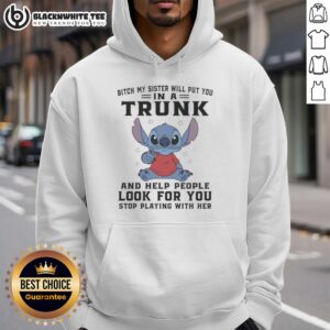 Top Stitch hoodie featuring 'My sister will put you in a trunk' design, perfect for bold fashion statements.