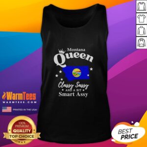 Nice Montana Queen Classy Sassy and a Bit Smart Assy tank top displayed on a hanger, showcasing its stylish design.