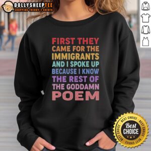 Colorful sweatshirt featuring the phrase First they came for the immigrants and I spoke up promoting activism and solidarity.