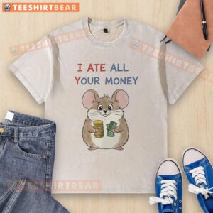 Funny Good Mouse I Ate All Your Money washed t-shirt design featuring a playful mouse graphic and humorous text.