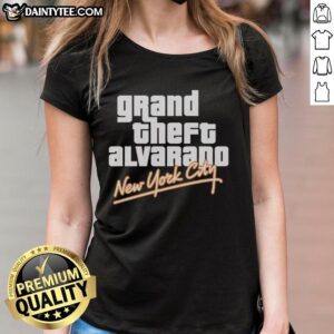 Good Grand Theft Alvarado New York City ladies tee featuring a stylish graphic design perfect for urban fashion lovers.