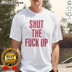 Good Shut The Fck Up T-Shirt featuring bold text design on a casual black tee, perfect for making a statement.