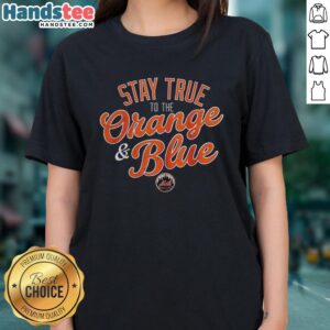 Premium New York Mets Stay True to the Orange and Blue Ladies Tee showcasing team colors and stylish design for fans.