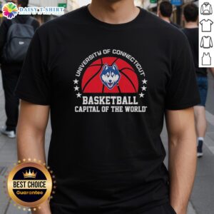 Alt Text: Good UConn Huskies University of Connecticut Basketball T-Shirt showcasing 'Capital of the World' design.