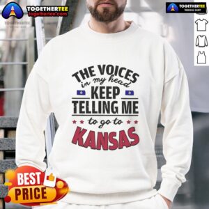 Official 'The Voices In My Head Keep Telling Me To Go To Kansas' sweatshirt showcasing a stylish design for fans.