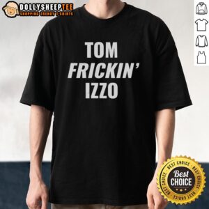 Hot Tom Frickin' Izzo T-Shirt featuring bold graphics and vibrant colors, perfect for Michigan State fans.