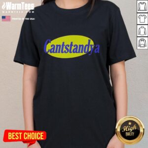 Hot Cantstandya logo on a stylish ladies tee, perfect for casual wear and showcasing unique fashion.