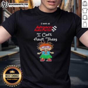 Nice Chuckie Finster I Work At Advance Auto Parts I Can't Adult Today T-Shirt featuring colorful graphics and playful design.