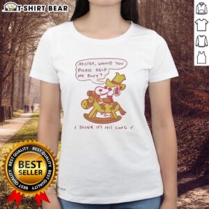 Alt Text: Good Snoopy Mister, please help my pony with lung issue - Ladies Tee featuring cartoon Snoopy and pony design.