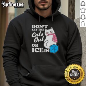 Stylish Anti-ICE hoodie with 'Don't Let The Cats Out' design, perfect for cat lovers and ice enthusiasts.