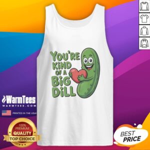 Alt Text: Official You're Kind of a Big Dill Pickle Saying Tank Top for fun and quirky summer fashion.