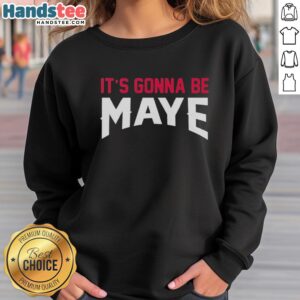 Nice Drake Maye 'It's Gonna Be May' New England Patriots football sweatshirt featuring team colors and logo.