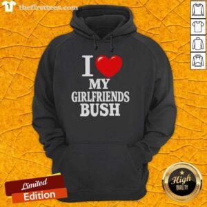 Premium I Love My Girlfriends Bush Hoodie in black, showcasing a trendy design perfect for cozy casual wear.