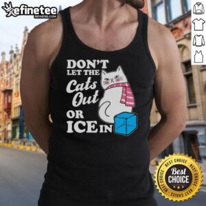 Stylish anti-ICE tank top featuring 'Don't Let The Cats Out' slogan, perfect for casual wear and cat lovers.