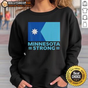 Good Minnesota Strong flag sweatshirt featuring bold design and cozy fabric, perfect for showing state pride.