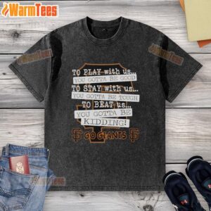 Nice Go San Francisco Giants washed t-shirt featuring playful design, perfect for fans wanting to show their team spirit.