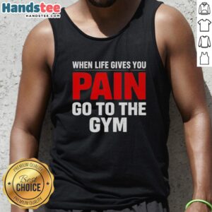 Premium 'When Life Gives You Go To The Gym' tank top showcasing a motivational fitness quote for gym enthusiasts.