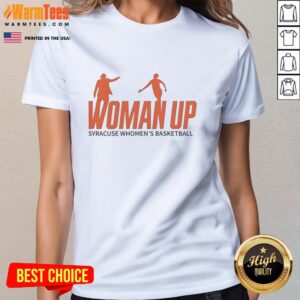 Awesome Syracuse 2026 Women's Basketball Woman Up logo on a stylish ladies tee, perfect for fans and supporters.