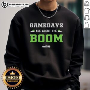 Official Gamedays Are About The Boom Seattle Seahawks Sweatshirt, featuring team colors and logo for fans.