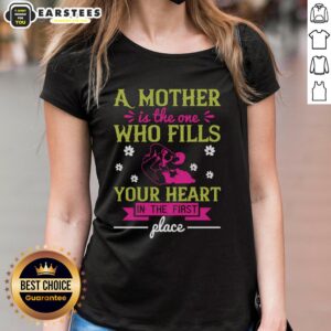 Awesome A Mother Is The One Who Fills Your Heart in a stylish ladies tee, perfect for celebrating moms.