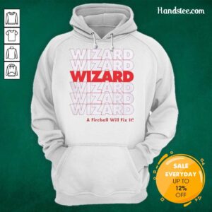 Official Wizard A Fireball Will Fix It Hoodie featuring a vibrant design for magical enthusiasts and cozy style.