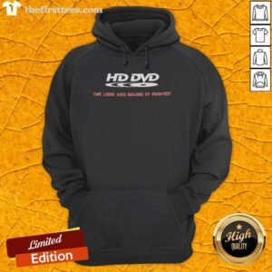 Funny HD DVD The Look and Sound of Perfect hoodie design featuring playful graphics and vibrant colors for movie lovers.