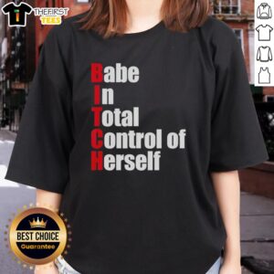 Alt Text: Premium Babe in Total Control of Herself Ladies Tee showcasing stylish design and comfortable fit for confident women.