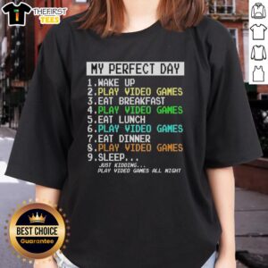 Alt Text: Official My Perfect Day Ladies Tee featuring a fun design about waking up and playing video games while enjoying breakfast.