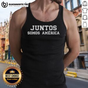 Nice Juntos Somos America tank top in Spanish, celebrating unity and togetherness, perfect for casual wear.