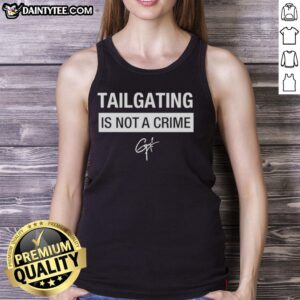 Hot Tailgating Is Not A Crime tank top featuring bold graphics, perfect for game day and sports enthusiasts.