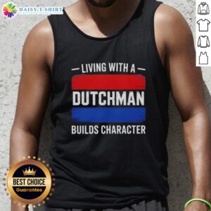 Model wearing a 'Hot Living With A Dutchman Builds Character' tank top, showcasing trendy casual summer fashion.