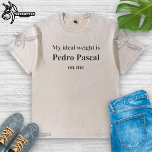 Pedro Pascal inspired letter washed t-shirt with 'My Ideal Weight Is Pedro Pascal On Me' slogan, showcasing casual style.