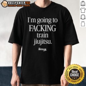 Awesome I'M Going To Facking Train Jiu-Jitsu T-Shirt featuring bold text for Jiu-Jitsu enthusiasts and martial arts fans.