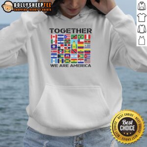 Nice Together We Are America Flags Hoodie featuring a vibrant design of American flags, perfect for patriotic occasions.