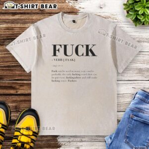 Top Fck Verb Meaning Definition graphic on a washed t-shirt, showcasing trendy streetwear style and unique design.