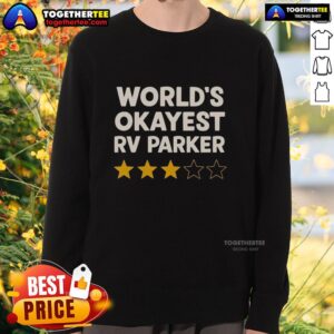 Nice Worlds Okayest RV Parker Sweatshirt in grey, featuring a stylish design perfect for RV enthusiasts.