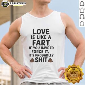 Funny tank top with 'Awesome Love is Like a Fart' quote, perfect for humor lovers and casual wear enthusiasts.