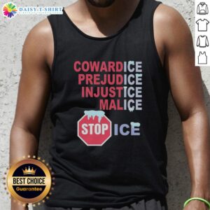 Official CowardICE PrejudICE InjustICE MalICE Stop ICE tank top design showcasing bold anti-ICE message in vibrant colors.