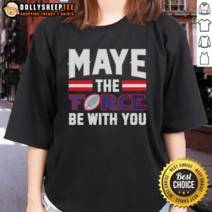 Premium New England Patriots Drake Maye 'The Force Be With You' ladies tee showcasing team spirit and style.