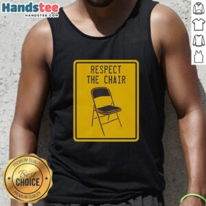 Official Respect The Parking Chair Tank Top featuring bold text and a stylish design, perfect for casual wear.