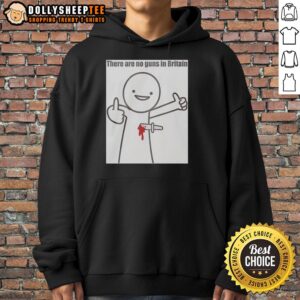 Hot There Are No Guns In Britain 2026 Hoodie featuring bold text design, perfect for promoting gun control awareness.