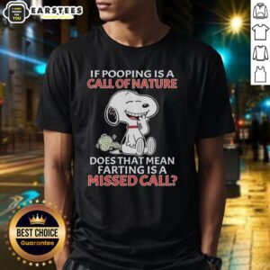Alt Text: Funny Snoopy t-shirt with 'If pooping is nature's call, is farting a missed call?' slogan for dog lovers.