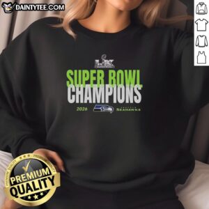 Alt Text: Pretty Seattle Seahawks 2026 Super Bowl LX Champions sweatshirt featuring bold team logo and stylish design.
