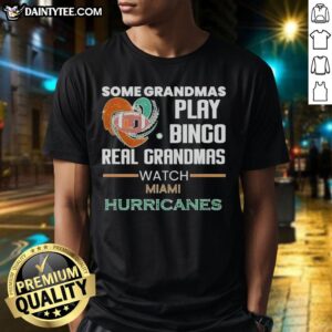 Awesome t-shirt featuring the phrase 'Real Grandmas Watch Miami Hurricanes' for bingo-loving grandmas.