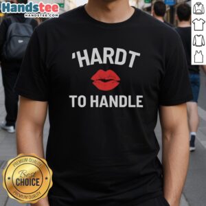 Official Hardt To Handle T-Shirt featuring bold graphics and comfortable fit, perfect for casual wear.