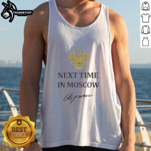 Good Next Time In Moscow 2026 Tank Top featuring vibrant design and stylish fit, perfect for casual wear and summer outings.