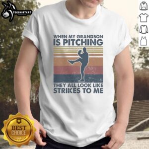Vintage t-shirt featuring the phrase 'When My Grandson Is Pitching They All Look Like Strikes To Me' in bold letters.