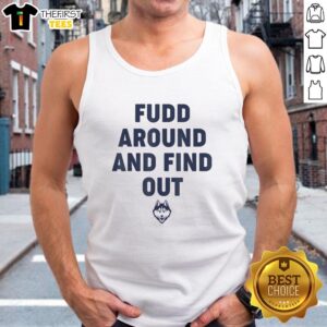 Premium Uconn Huskies Fudd Around And Find Out Funny T-Shirt - Image 4