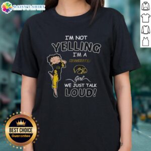 Official Iowa Hawkeyes girl tee with 'I'm Not Yelling, I'm Just Talking Loud' slogan for passionate fans.