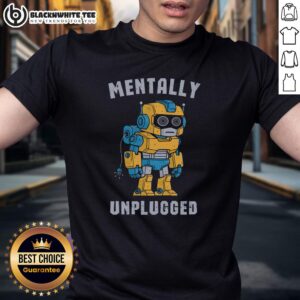 Top Mentally Unplugged T-Shirt featuring a stylish design, perfect for relaxation and mindfulness enthusiasts.